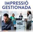 SERVEI D'IMPRESSIÓ GESTIONADA  NOU!
SERVEI D'IMPRESSIÓ GESTIONADA MITJANÇAN...